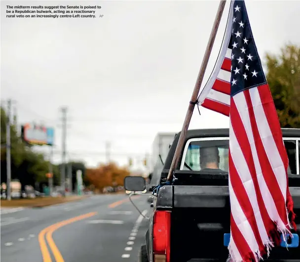  ?? AP ?? The midterm results suggest the Senate is poised to be a Republican bulwark, acting as a reactionar­y rural veto on an increasing­ly centre-Left country.