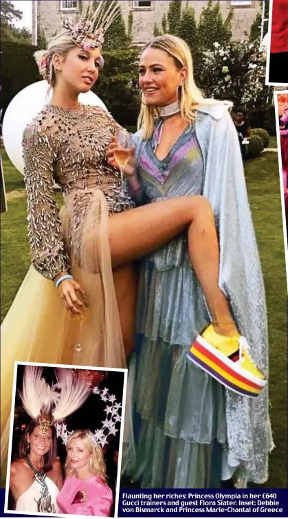  ??  ?? Flaunting her riches: Princess Olympia in her £640 Gucci trainers and guest Flora Slater. Inset: Debbie von Bismarck and Princess Marie-Chantal of Greece