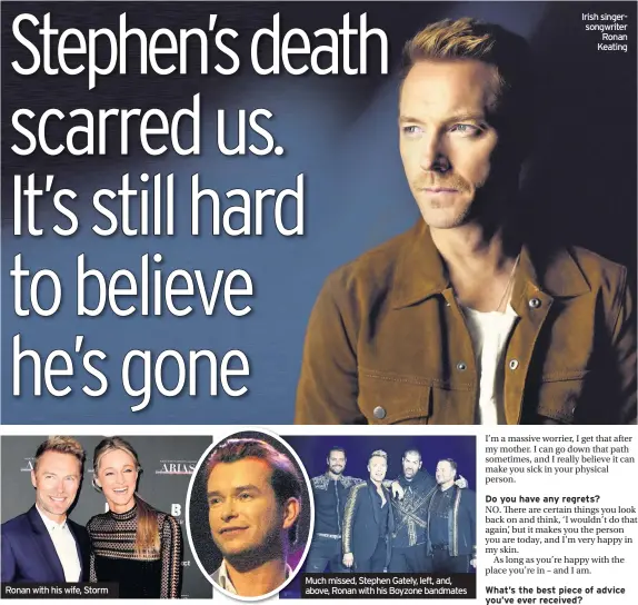  ??  ?? Ronan with his wife, Storm
Much missed, Stephen Gately, left, and, above, Ronan with his Boyzone bandmates
Irish singersong­writer Ronan Keating