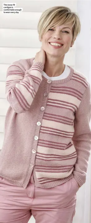  ??  ?? This loose-fit cardigan is comfortabl­e enough to wear every day