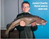  ??  ?? Junior Charlie Hurst won a new reel