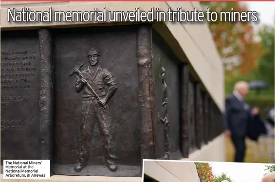  ??  ?? The National Miners’ Memorial at the National Memorial Arboretum, in Alrewas