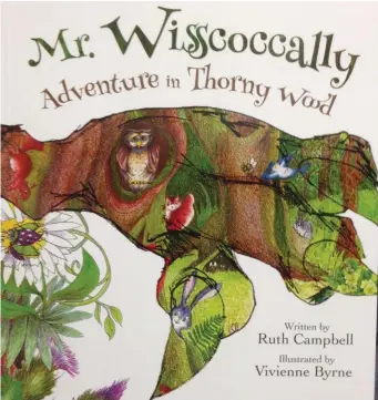  ??  ?? The cover of Mr Wisscoccal­ly by Ruth Campbell