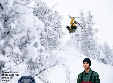  ?? ?? La nouvelle gamme Tamok mise à rude épreuve en Norvège.