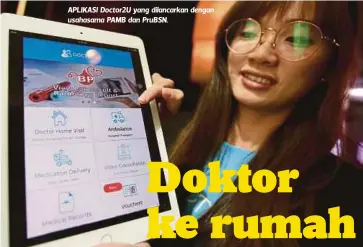  ??  ?? APLIKASI Doctor2U yang dilancarka­n dengan usahasama PAMB dan PruBSN.