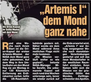  ?? ?? Die Orion-Kapsel im Selfie-Modus mit dem Mond.