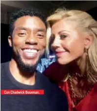  ??  ?? Con Chadwick Boseman.