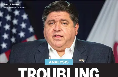  ?? ANTHONY VAZQUEZ/SUN-TIMES ?? Gov. J.B. Pritzker