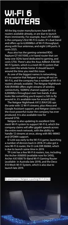  ??  ?? As you’d expect, Netgear is pushing Wi-Fi 6 hard.