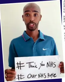  ??  ?? Mo Farah: Backing NHS to go the distance