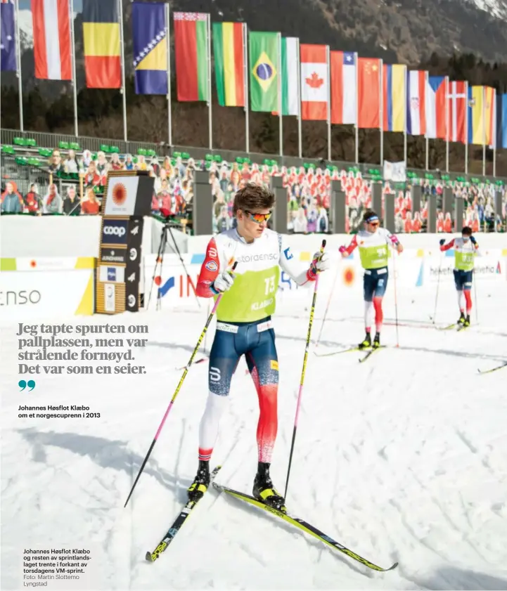  ?? Foto: Martin Slottemo Lyngstad ?? Johannes Høsflot Klæbo og resten av sprintland­slaget trente i forkant av torsdagens VM-sprint.