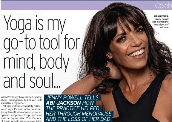  ?? ?? PRIORITIES: Jenny Powell has learned the importance of self-care