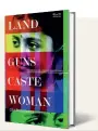  ?? ?? LAND GUNS CASTE WOMAN The Memoir of a Lapsed Revolution­ary
Gita Ramaswamy
NAVAYANA `599