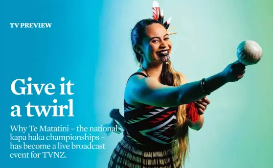  ?? ?? Above: Not just sweet waiata and twirling poi at Te Matatini national kapa haka champs. Below, presenter Scotty Morrison.