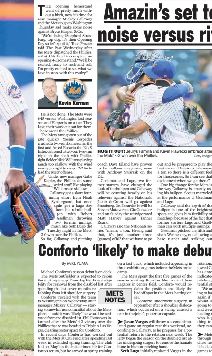  ?? Getty Images ?? HUG IT OUT! Jeurys Familia and Kevin Plawecki embrace after the Mets’ 4-2 win over the Phillies.