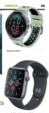  ??  ?? Huawei Gt2 e.
Apple Watch Series 5 GPS.