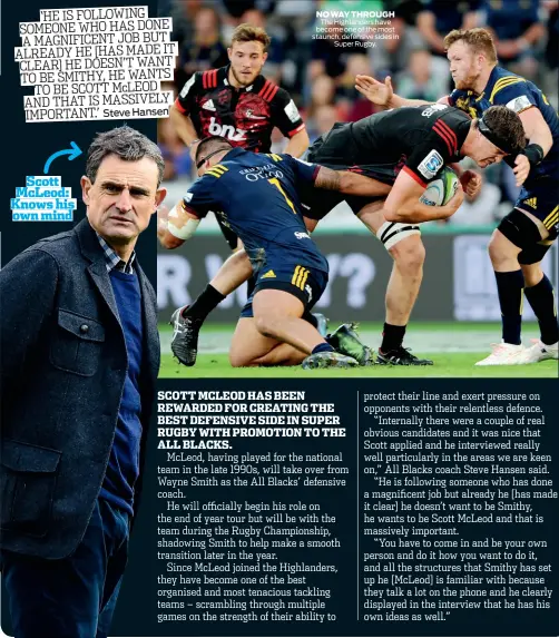  ??  ?? NO WAY THROUGH The Highlander­s have become one of the most staunch, defensive sides in Super Rugby.