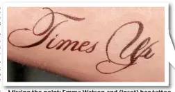  ??  ?? Missing the point: Emma Watson and (inset) her tattoo