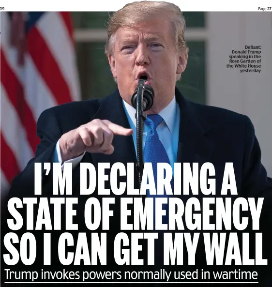  ??  ?? Defiant: Donald Trump speaking in the Rose Garden of the White House yesterday