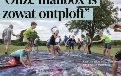  ?? FOTO HH ?? Ravotten zal kunnen, maar soms met gepaste afstand.