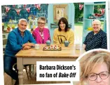  ?? ?? Barbara Dickson’s no fan of Bake Off