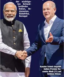  ?? ?? Kanzler Scholz begrüßt Indien-Premier Narendra Modi (71) auf Schloss Elmau.