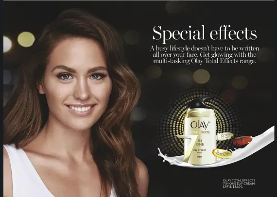  ??  ?? OLAY TOTAL EFFECTS 7 IN ONE DAY CREAM SPF15, $ 32.99.