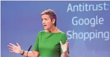  ?? VIRGINIA MAYO ASSOCIATED PRESS ?? La commissair­e européenne à la concurrenc­e, Margrethe Vestager, s’opposait en juin à la position dominante de Google sur le marché.