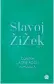  ??  ?? Contra la tentación populista
Slavoj Zizek
Ediciones Godot
$ 390
112 págs.