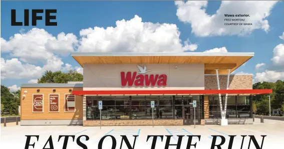  ?? FRED MORTON/ COURTESY OF WAWA ?? Wawa exterior.