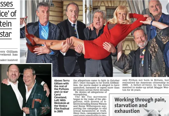  ??  ?? Above: Terry Gilliam with the rest of the Pythons and co-star Carol Cleveland. Left: With Weinstein at the Venice Film Festival in 2005