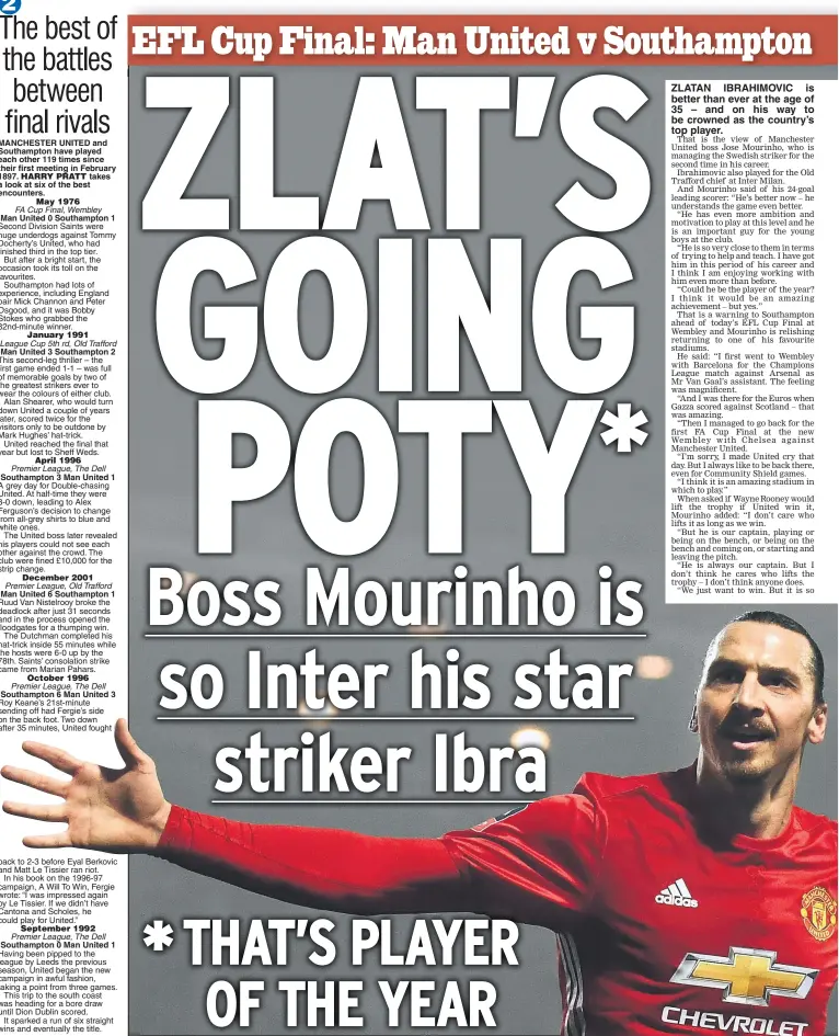  ??  ?? ZLATAN IBRAHIMOVI­C is better than ever at the age of 35 – and on his way to be crowned as the country’s top player. SWEDE SUCCESS: Mourinho says his star striker is better than ever now