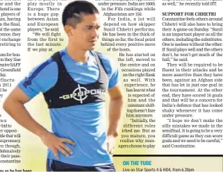  ??  ?? Chhetri will be the key as he has been