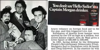  ??  ?? Hello, boys! The Goons and (inset) the Captain Morgan rum advert from 1975