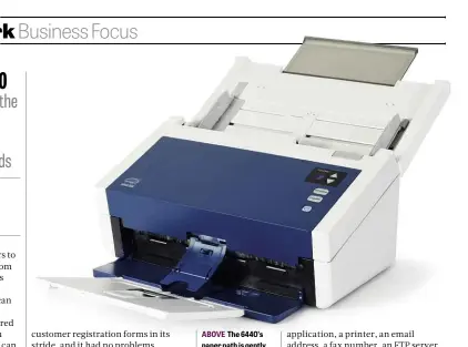  ??  ?? ABOVE The 6440’s paper path is gently angled, which should help avoid jams