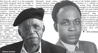  ??  ?? Chinua Achebe Dr Kwame Nkrumah