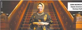 ??  ?? BANK INDONESIA Deputy Governor Rosmaya Hadi