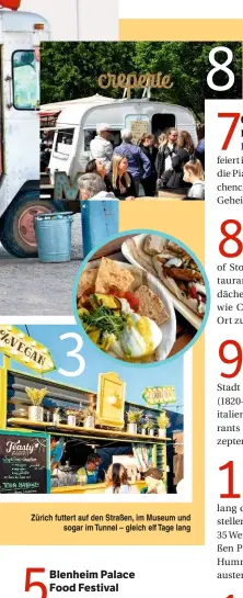  ??  ?? Zürich futtert auf den Straßen, im Museum und sogar im Tunnel – gleich elf Tage lang Gourmet-Träume von der sensatione­llen Nordic Kitchen werden in Stockholm wahr – ganz leger 3