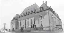  ?? SEAN KILPATRICK, THE CANADIAN PRESS ?? The Supreme Court of Canada building in Ottawa.