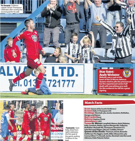  ??  ?? Ya beauty St Mirren captain Steven Thompson celebrates after scoring the second goal for his side
Fantastic Sean Kelly, (third from right) celebrates the first goal of the game, putting St Mirren in the lead