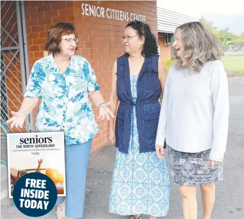  ?? Picture: STEWART McLEAN ?? LENDING A HAND: Cairns District Senior Citizens Associatio­n volunteer Donna Stumer (centre) chats with members Linda Scanlan and Pam Gunson at the centre.