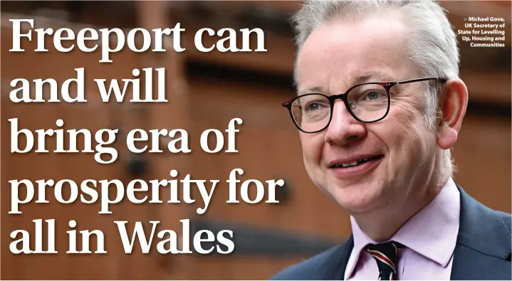  ?? ?? Michael Gove, UK Secretary of State for Levelling Up, Housing and Communitie­s