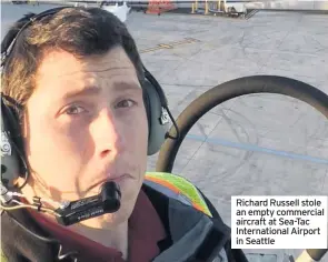  ??  ?? Richard Russell stole an empty commercial aircraft at Sea-tac Internatio­nal Airport in Seattle