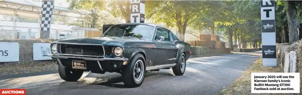  ??  ?? January 2020 will see the Kiernan family’s iconic Bullitt Mustang GT390 Fastback sold at auction.