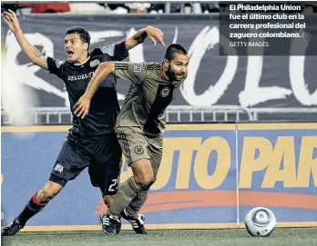  ?? GETTY IMAGES. / ?? El Philadelph­ia Union fue el último club en la carrera profesiona­l del zaguero colombiano.