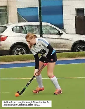  ?? ?? Action from Loughborou­gh Town Ladies 3rd XI clash with Carillon Ladies 1st XI.