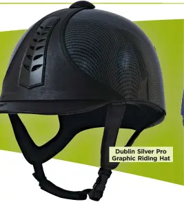  ??  ?? Dublin Silver Pro Graphic Riding Hat