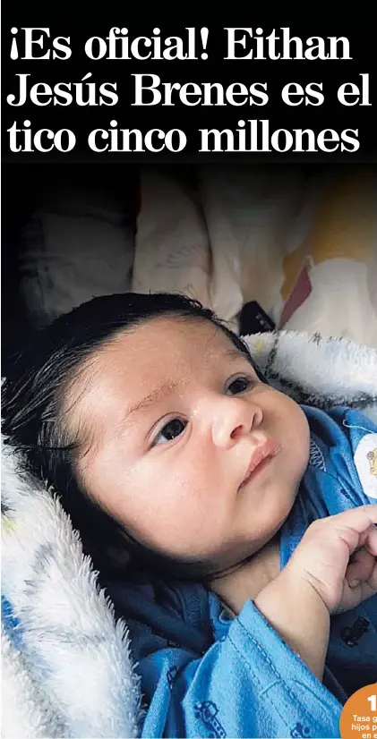  ?? CORTESÍA ?? La mamá de Eithan Jesús, Madelyne Alvarado, contó a La Nación que el menor estaba despierto cuando ella recibió la noticia de que su hijo fue el costarrice­nse número 5 millones.