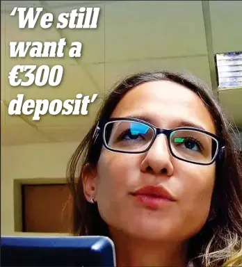  ??  ?? Europcar: Charged a 15euro fee for collecting booked car at an airport ‘Westill wanta €300 deposit’