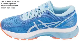  ??  ?? The Gel-Nimbus 21 is one of several signature performanc­e footwear models from Asics.